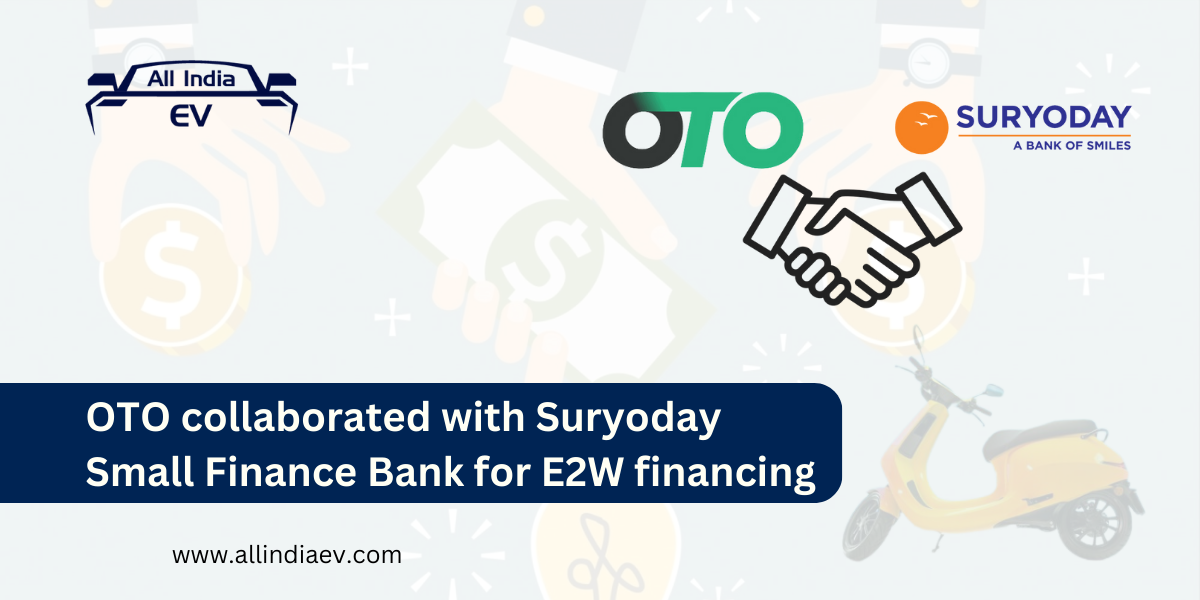 OTO collaborated with Suryoday Small Finance Bank for E2W financing