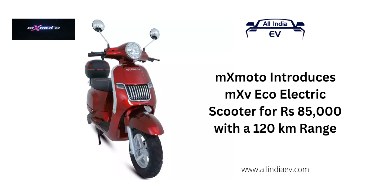 mXmoto Introduces mXv Eco Electric Scooter for Rs 85,000 with a 120 km Range
