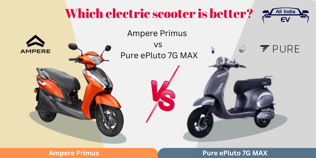 Ampere Primus vs Pure ePluto 7G MAX: Which Electric Scooter Should You Buy?