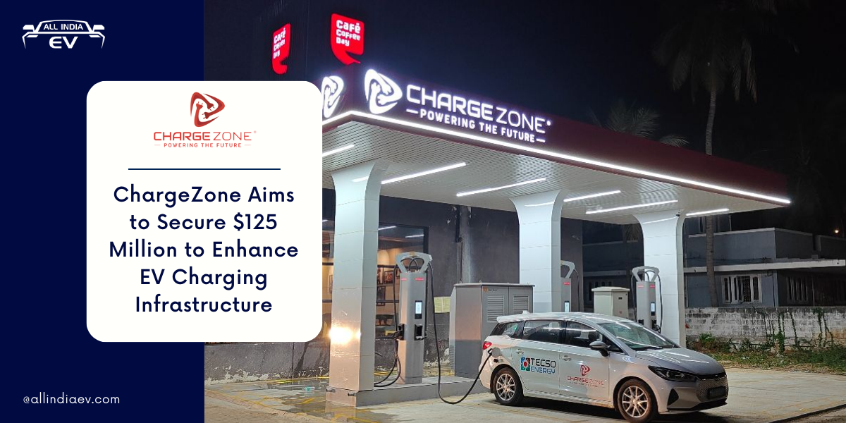 ChargeZone Aims to Secure $125 Million to Enhance EV Charging Infrastructure