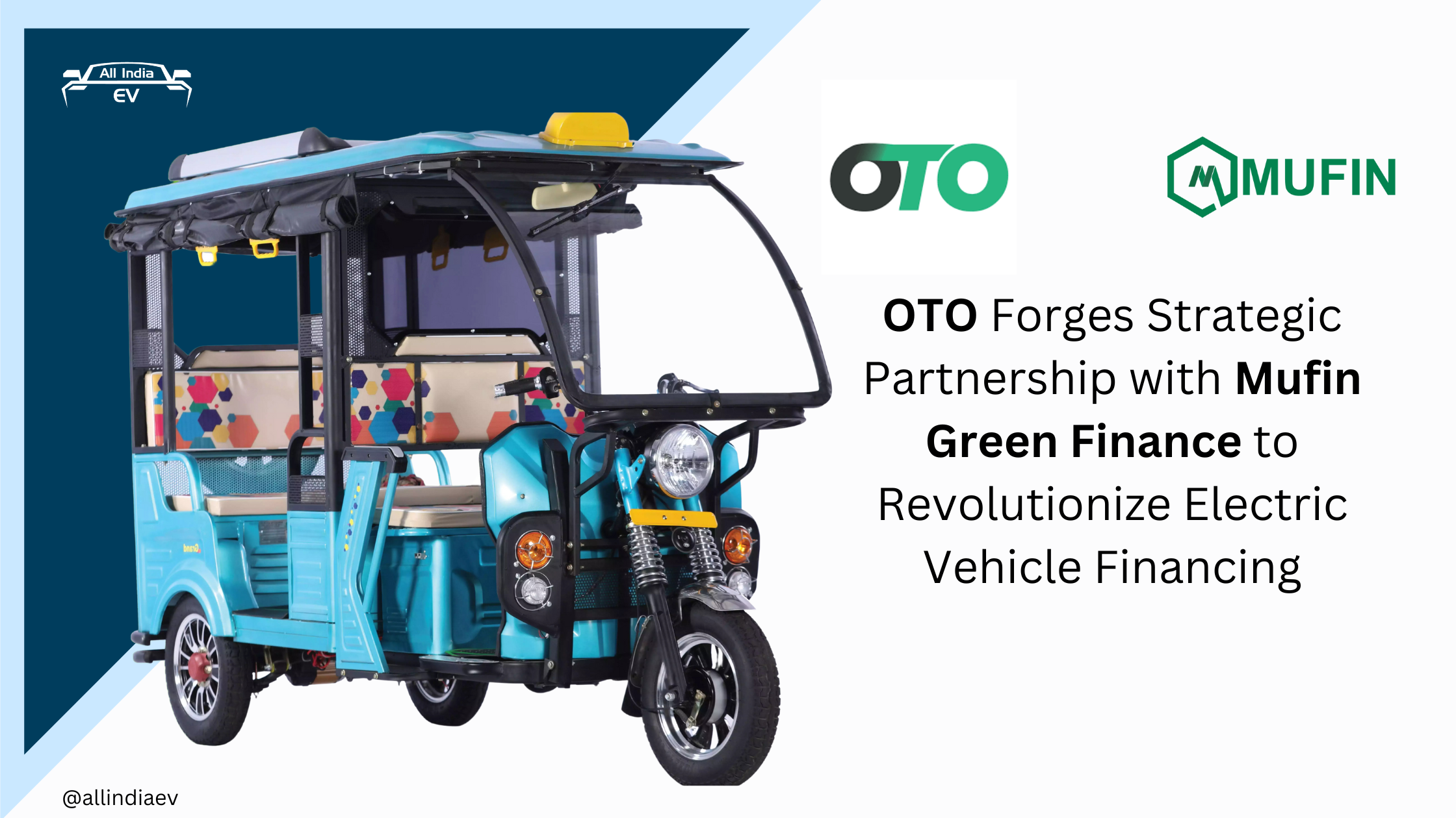 OTO Forges Strategic Partnership with Mufin Green Finance to Revolutionize Electric Vehicle Financing