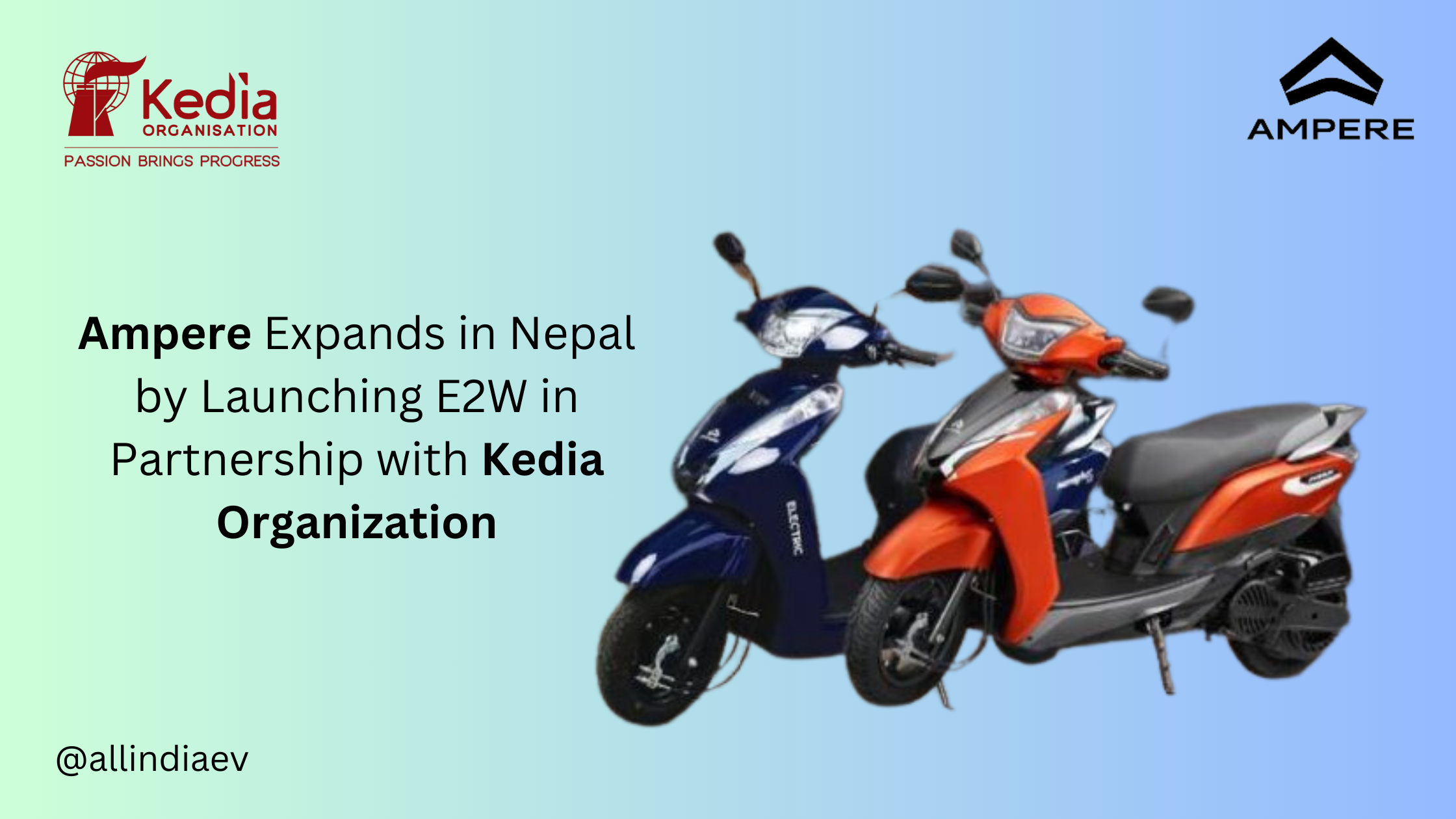 Ampere Expands in Nepal by Launching E2W in Partnership with Kedia Organization