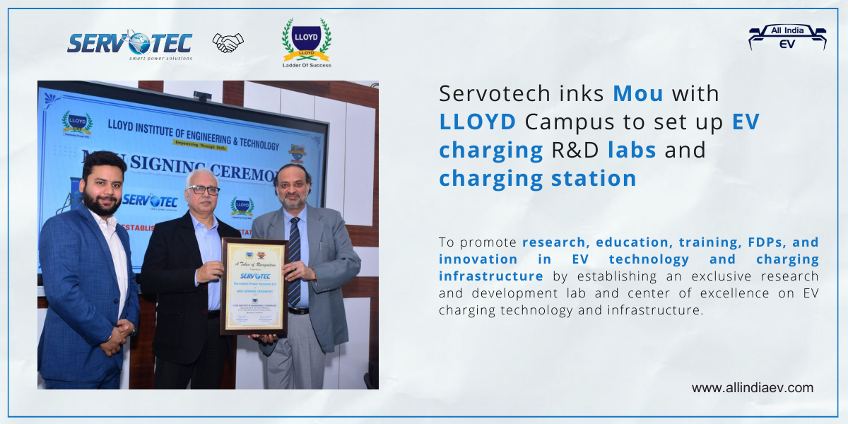 Servotech inks Mou with LLOYD Campus to set up EV charging R&D labs and charging station