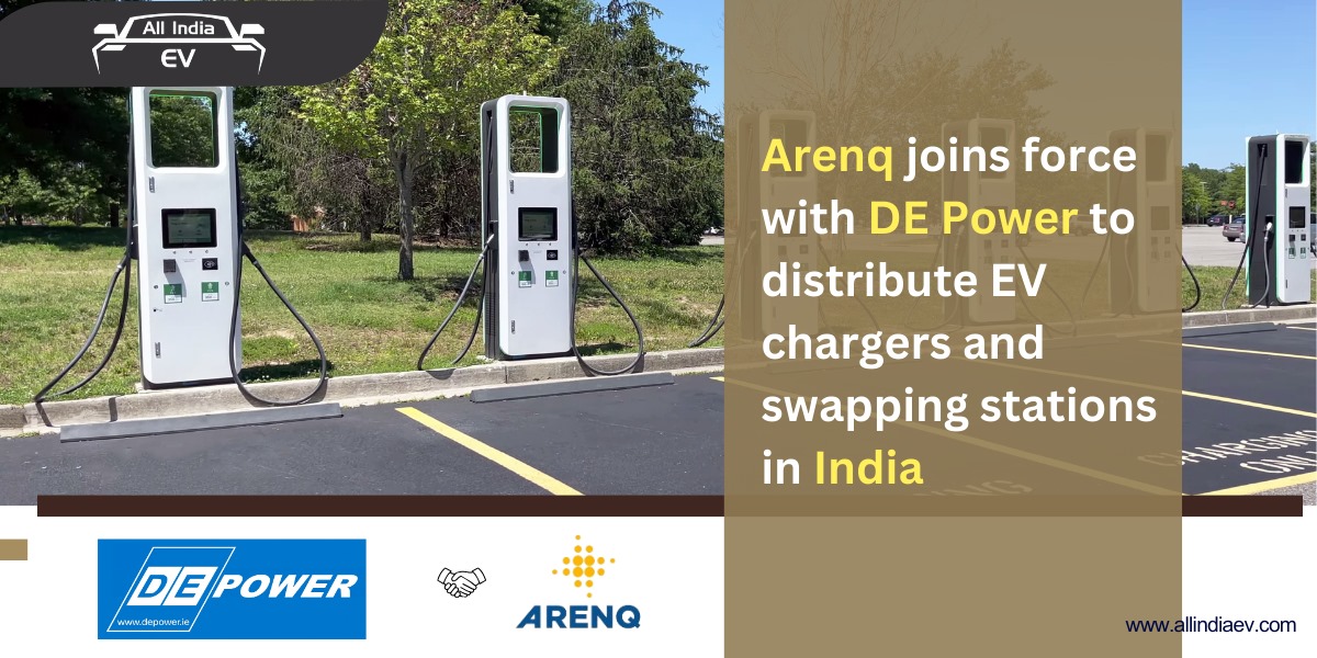 Arenq and DE Power collaborate to provide EV charging stations and chargers in India