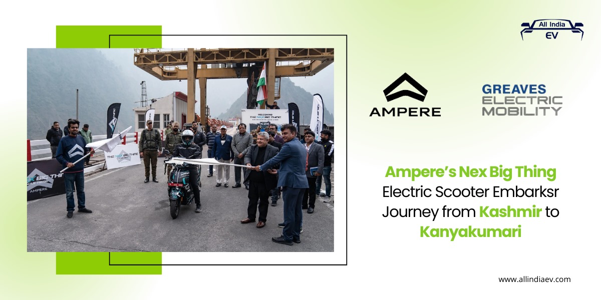 Ampere’s Nex Big Thing Electric Scooter Begins Monumental 5,100 Kilometer Trek from Kashmir to Kanyakumari