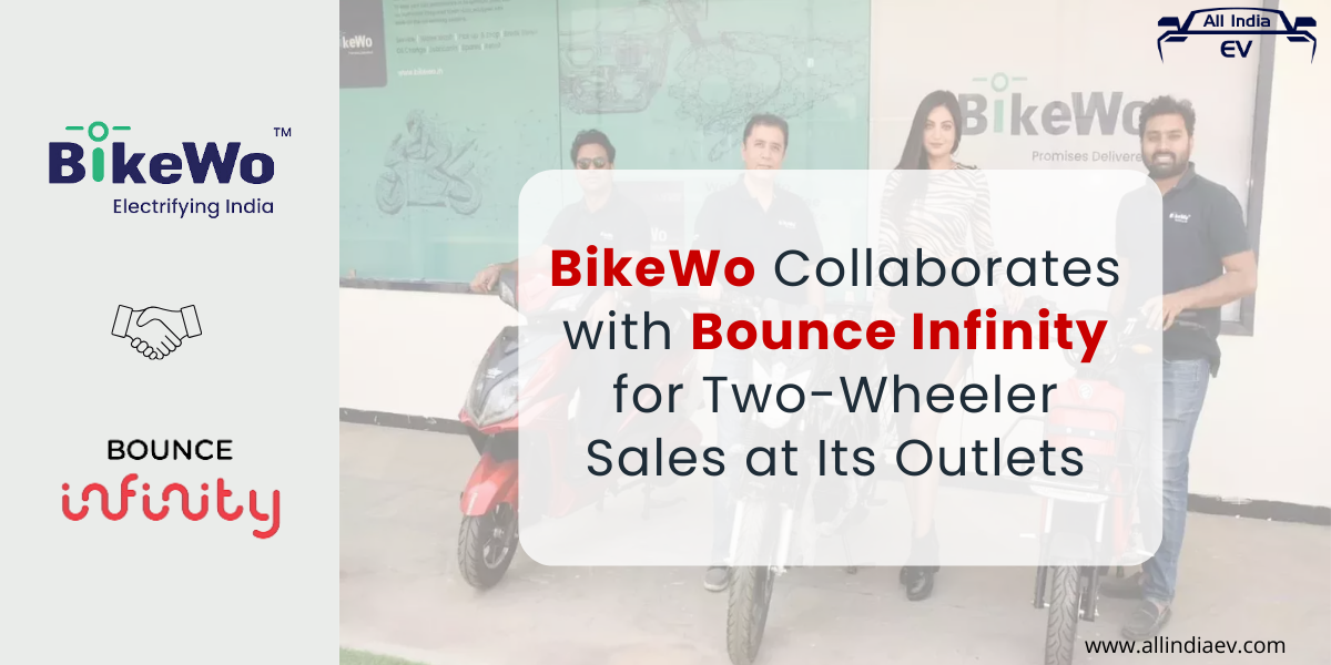 BikeWo Collaborates with Bounce Infinity for Two-Wheeler Sales at Its Outlets