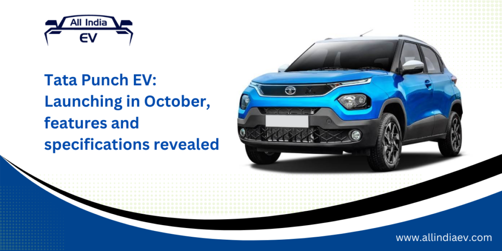 Tata Punch EV: Launching in October, features and specifications revealed
