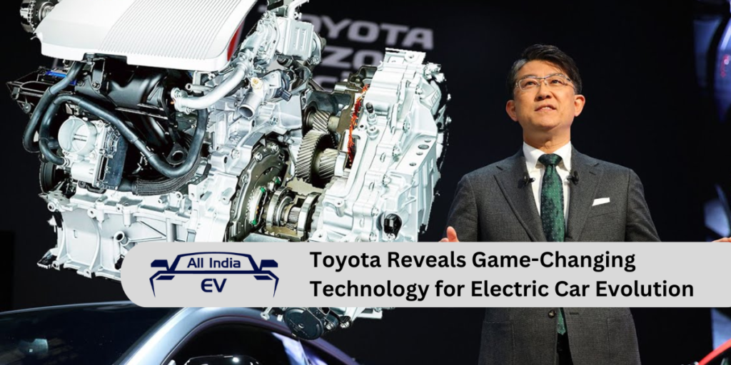 Toyota Reveals Game-Changing Technology for Electric Car Evolution