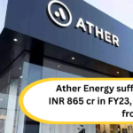 Ather Energy suffers a loss of INR 865 cr in FY23, up by 250% from last year