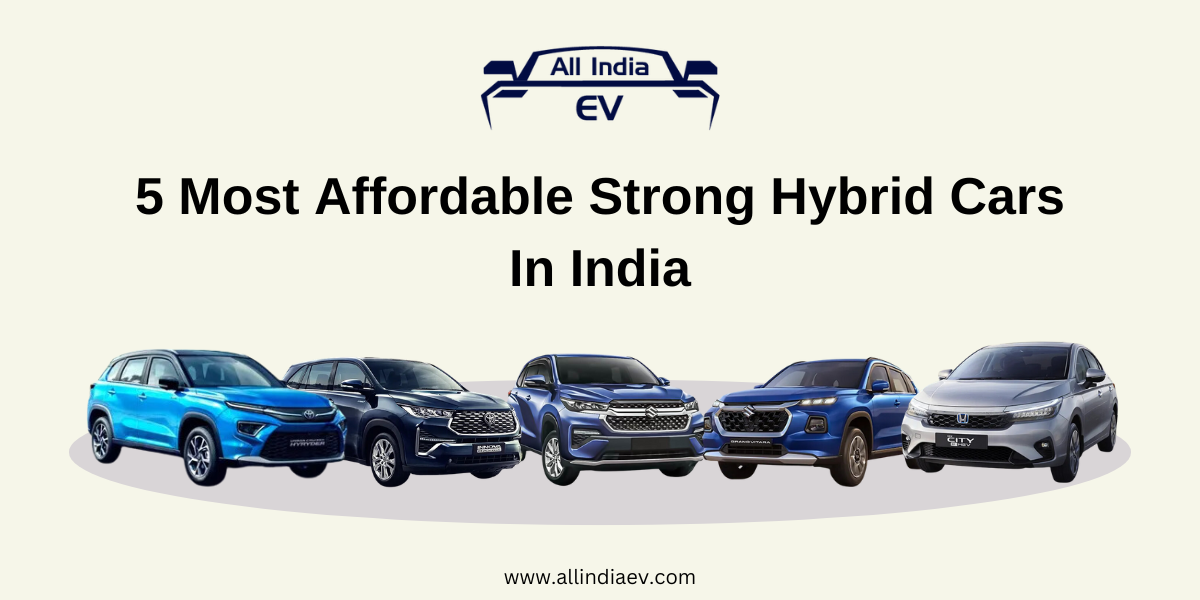 5 Most Affordable Strong Hybrid Cars In India