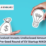 EvolveX Invests Undisclosed Amount in Pre-Seed Round of EV Startup NIKOL EV