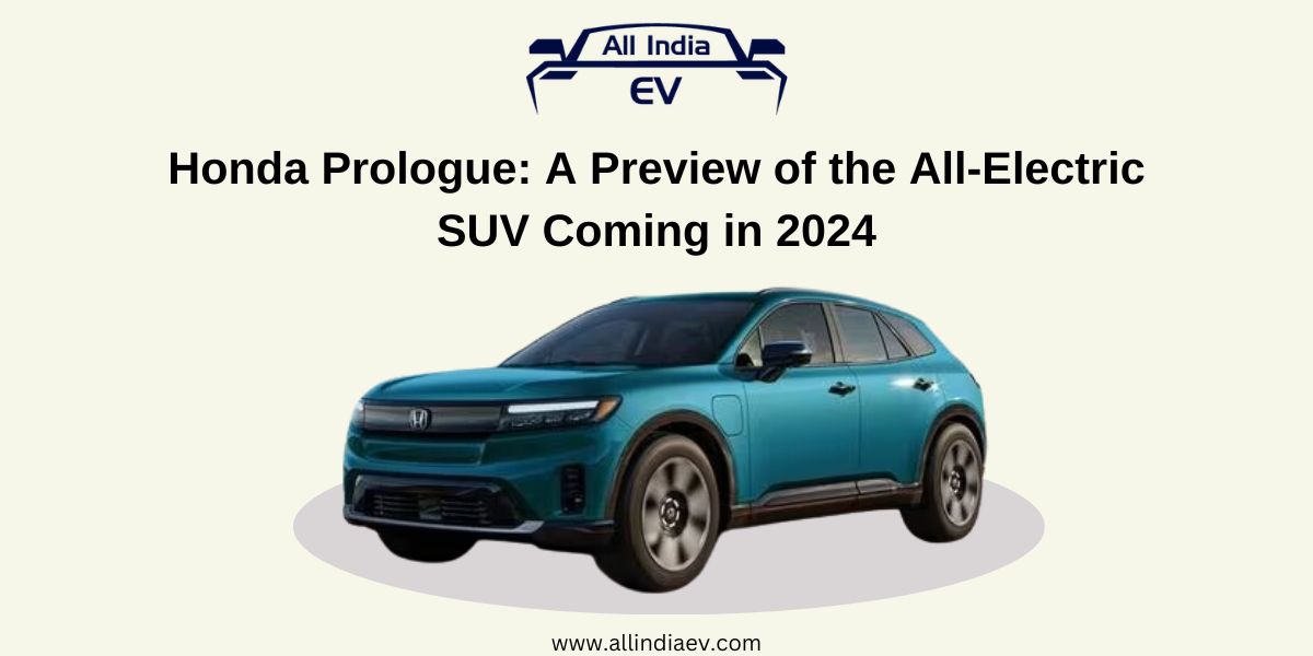 Honda Prologue: A Preview of the All-Electric SUV Coming in 2024