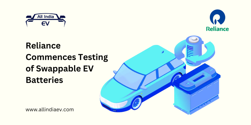 Reliance Commences Testing of Swappable EV Batteries