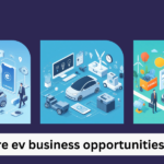 What are ev business opportunities in India