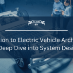 Introduction to Electric Vehicle Architecture