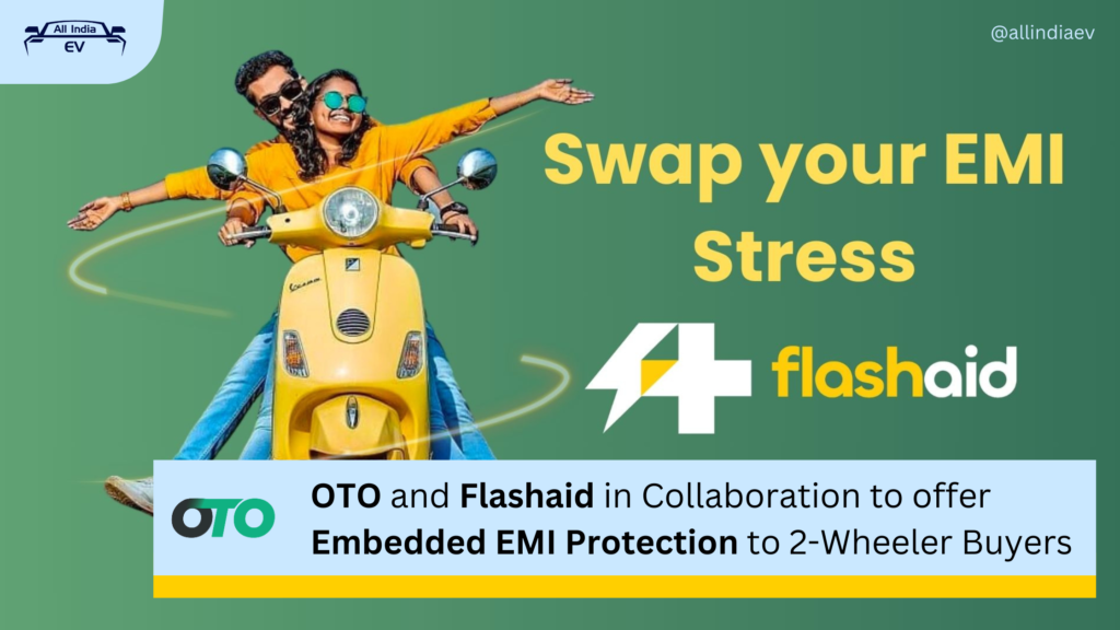 OTO and Flashaid in Collaboration to offer Embedded EMI Protection to 2-Wheeler Buyers