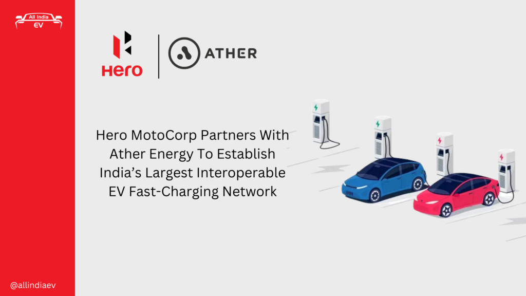 Hero MotoCorp and Ather Energy Partner for India’s Biggest EV Charging Network