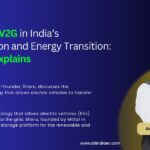 How V2G technology will Shapes Indian EV & Energy Industry