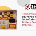 Tesla Power India introduces ReStore, a refurbished battery brand