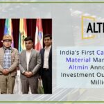 Indian CAM Manufacturer Altmin Announces $100 Million Investment Plan