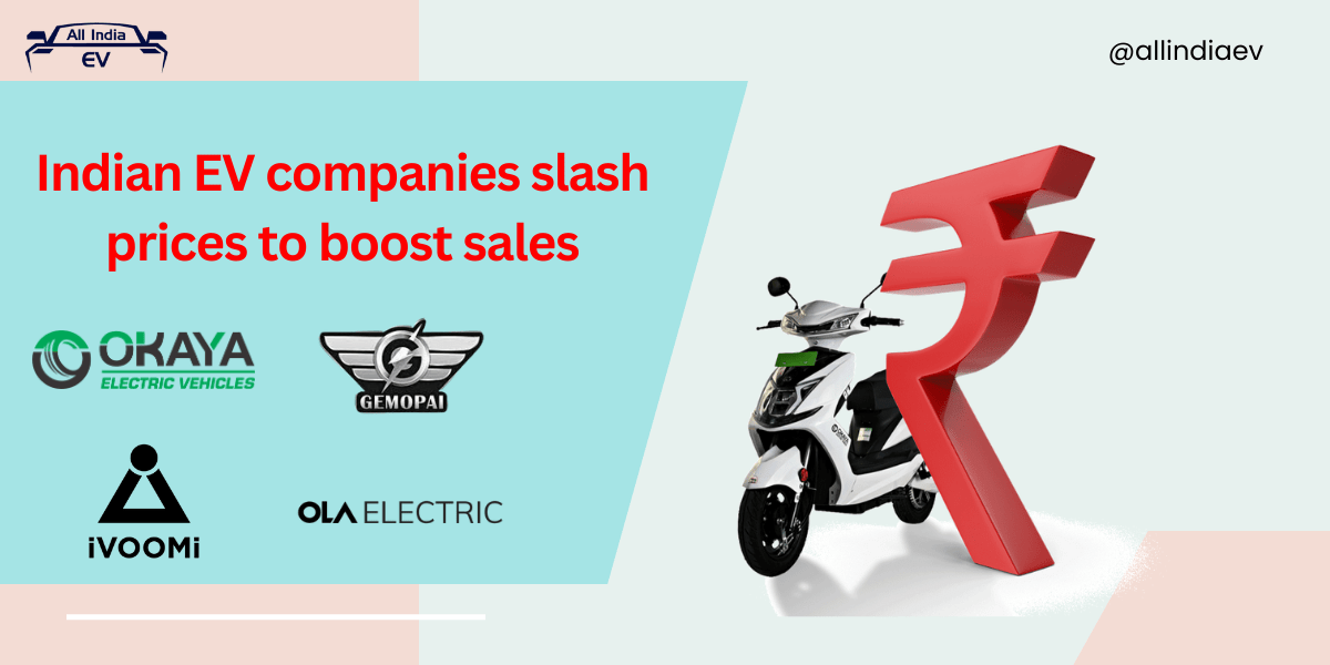 Indian EV Companies Slash Prices to Boost Sales
