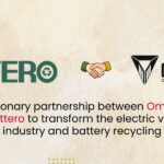 Omega Seiki and Attero Team Up to Transform EV Industry and Advance Battery Recycling