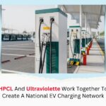 Ultraviolette and HPCL Partner to Create Nationwide Network for EV Charging