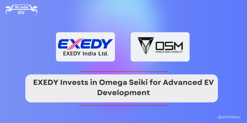 EXEDY Invests in Omega Seiki for Advanced EV Development