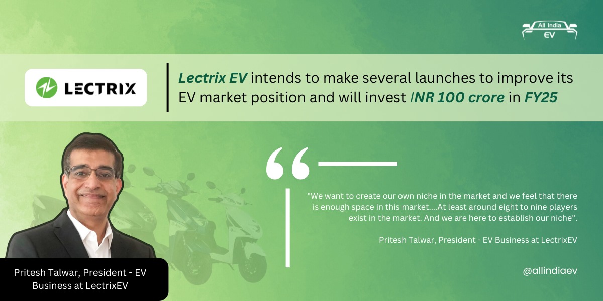 Lectrix EV to Invest INR 100 Crore in FY25 for Multiple EV Launches