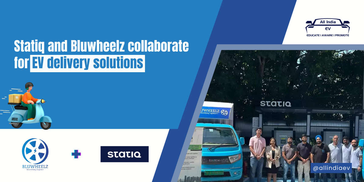 EV Delivery Solutions Revolutionized by Statiq and BluWheelz Partnership