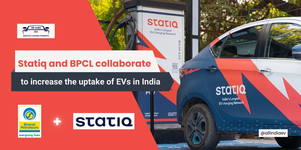 Statiq and BPCL collaborate to expand EV charging in India,