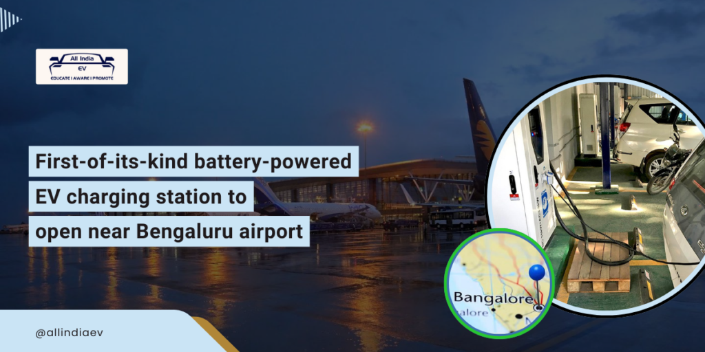 Bengaluru Airport Paves Way for Battery-Powered EV Charging