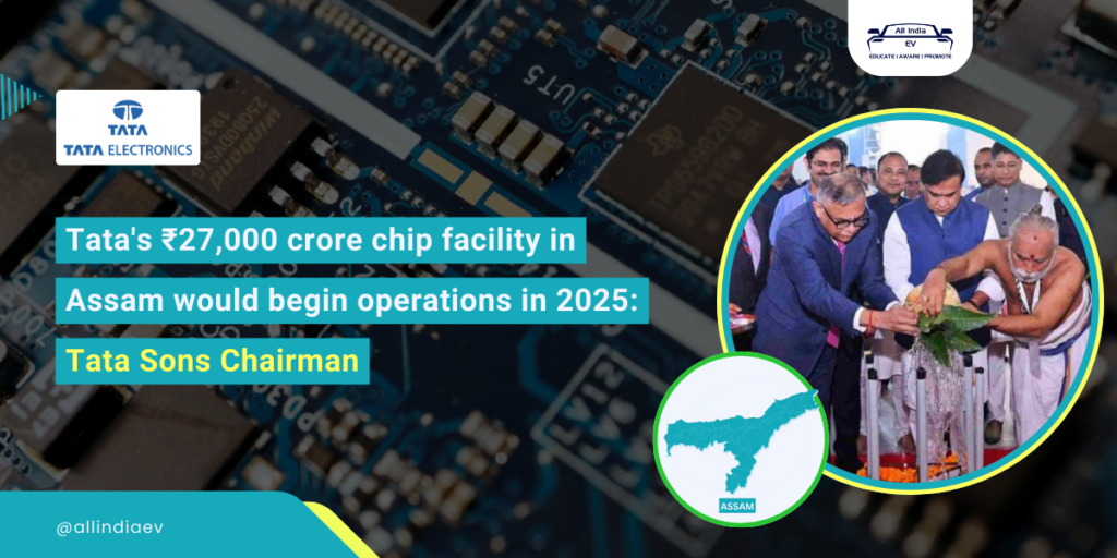 Tata’s ₹27K Cr Chip Assembly Plant in Assam by 2025