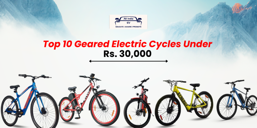 Top 10 Electric Cycles with Gears: Under Rs. 30,000