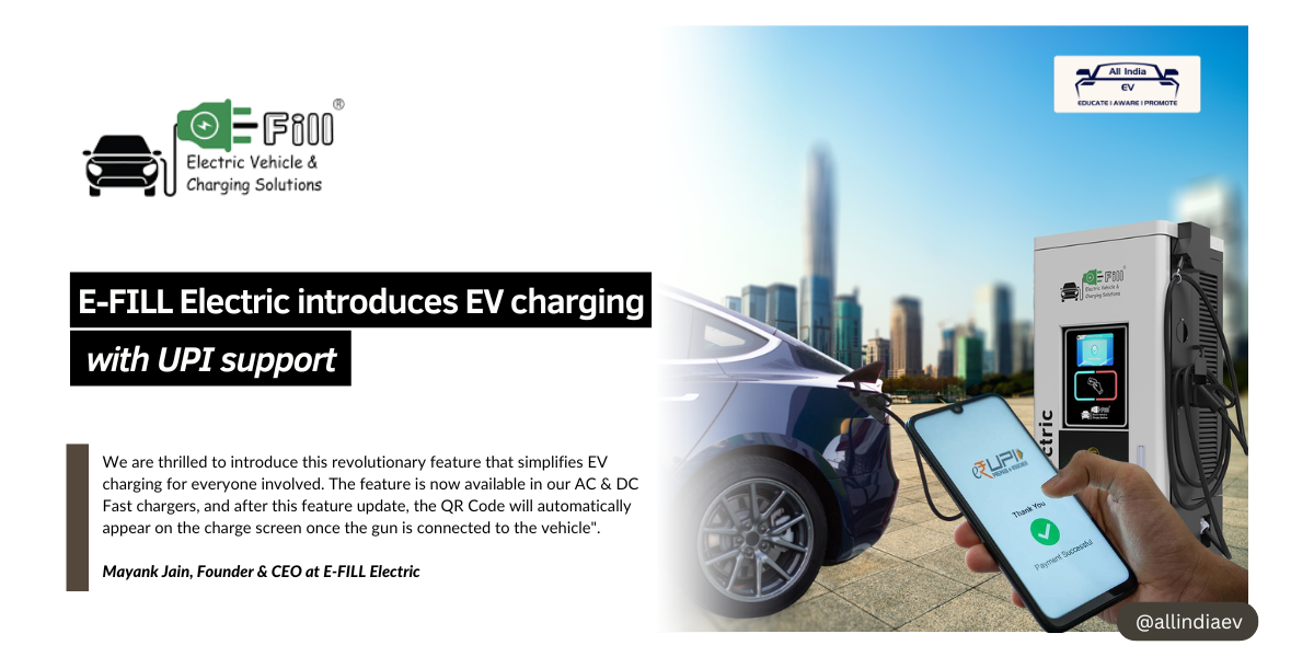 E-FILL Electric Boosts payments with UPI-Enabled EV Charging