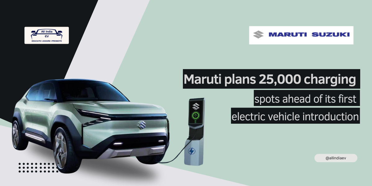 Maruti Suzuki charging ahead with 25,000 stations for eVX