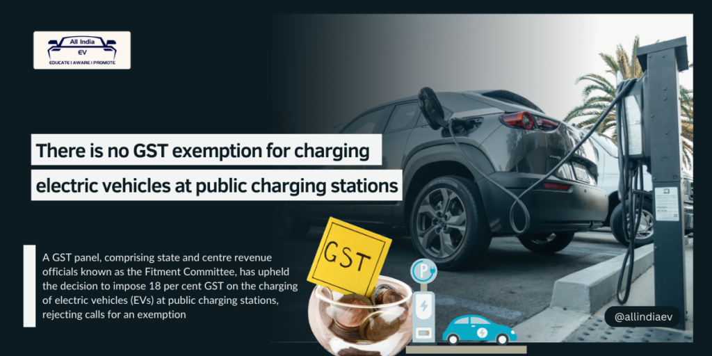 Government Imposes GST on Electric Vehicle Charging