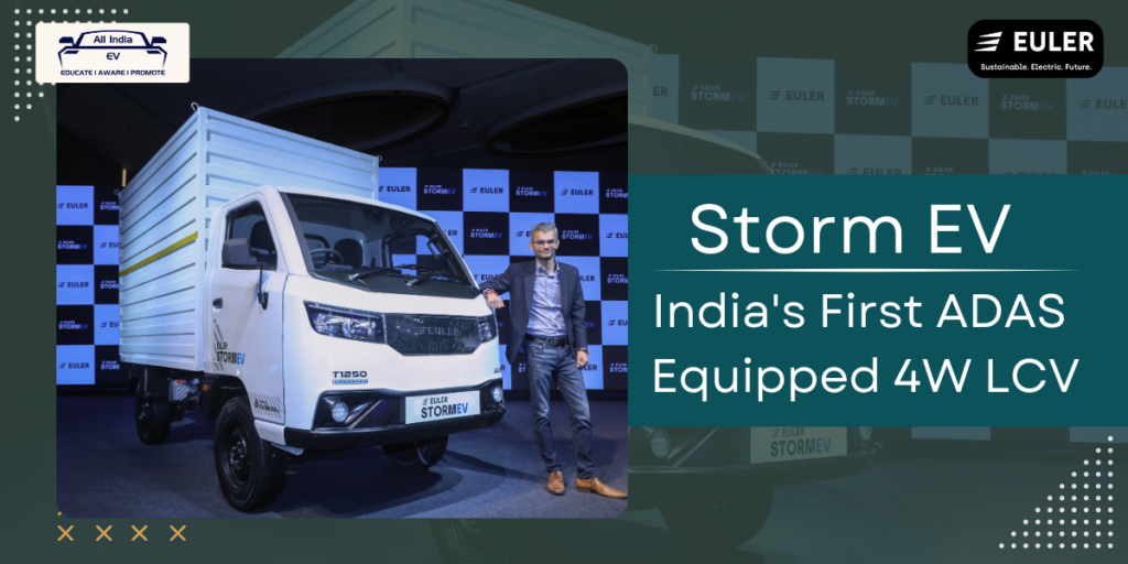 Euler Motors Launches Storm EV: India’s First ADAS 4W LCV