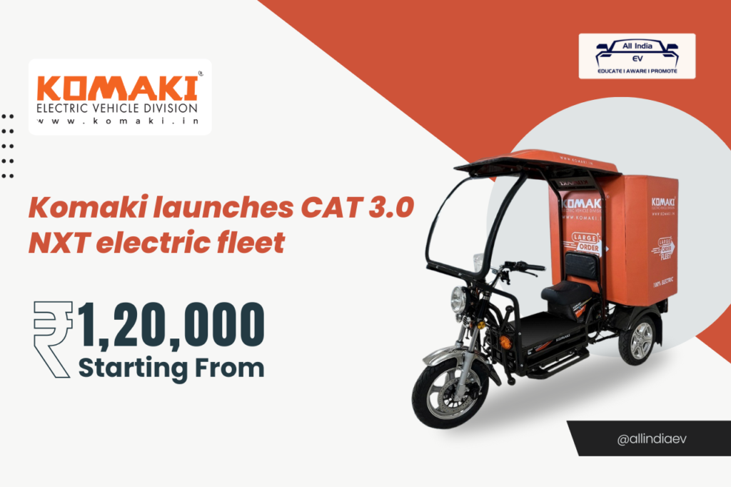 Komaki launches CAT 3.0 NXT electric fleet starting from Rs. 1,20,000