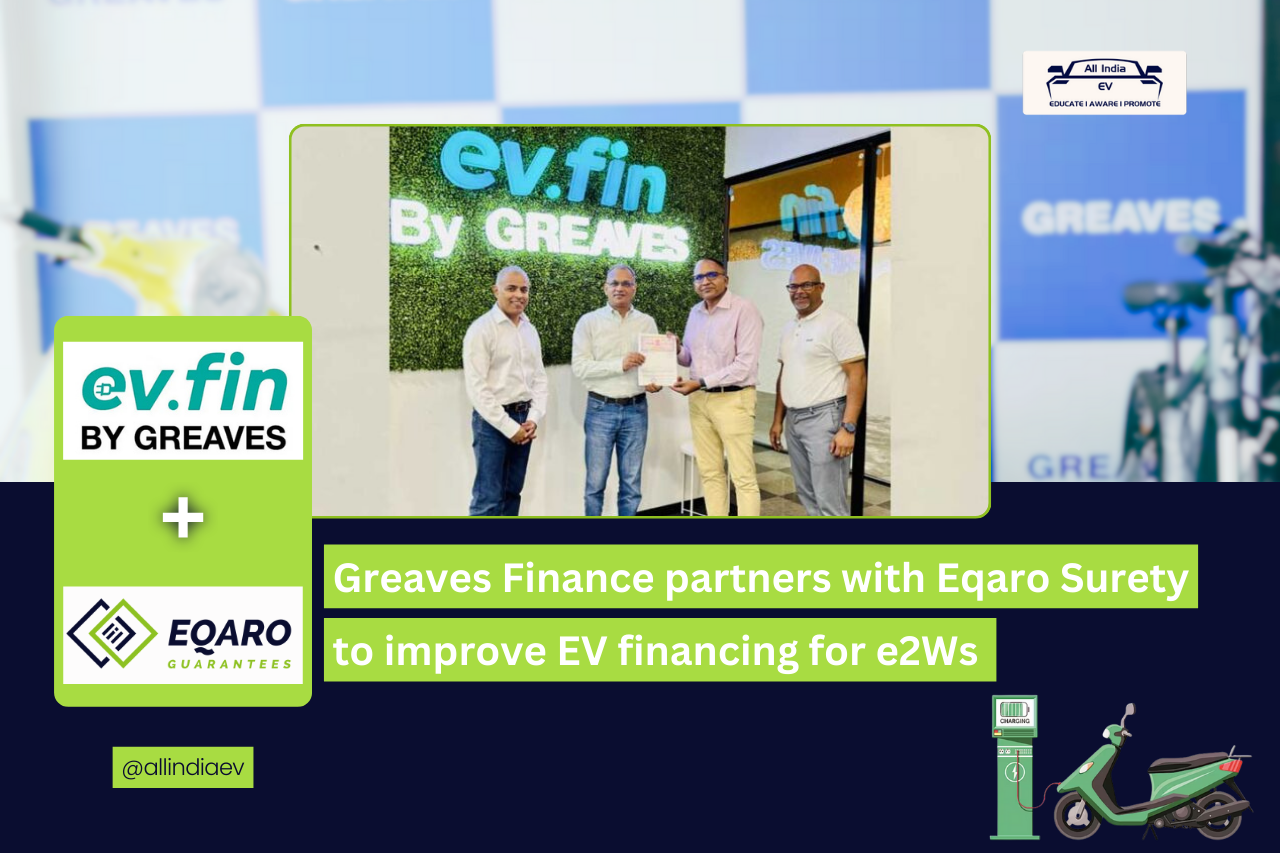 Greaves Finance Partners with Eqaro Surety to Enhance EV Financing for Electric Two-Wheelers