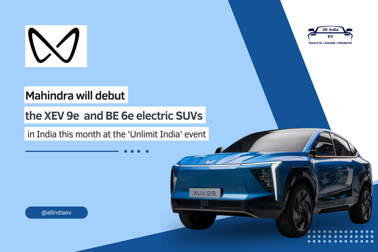 Mahindra Set to Unveil XEV 9e and BE 6e Electric SUVs at ‘Unlimit India’ Event in Chennai