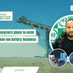 Nupur Recyclers Expands Operations to Recycle Lithium-Ion Batteries