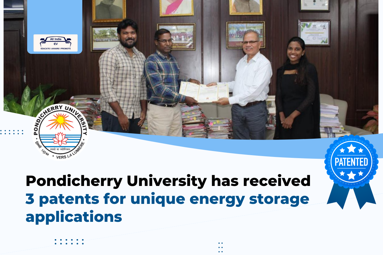 Pondicherry University Secures Three Patents for Green Energy Storage Innovations