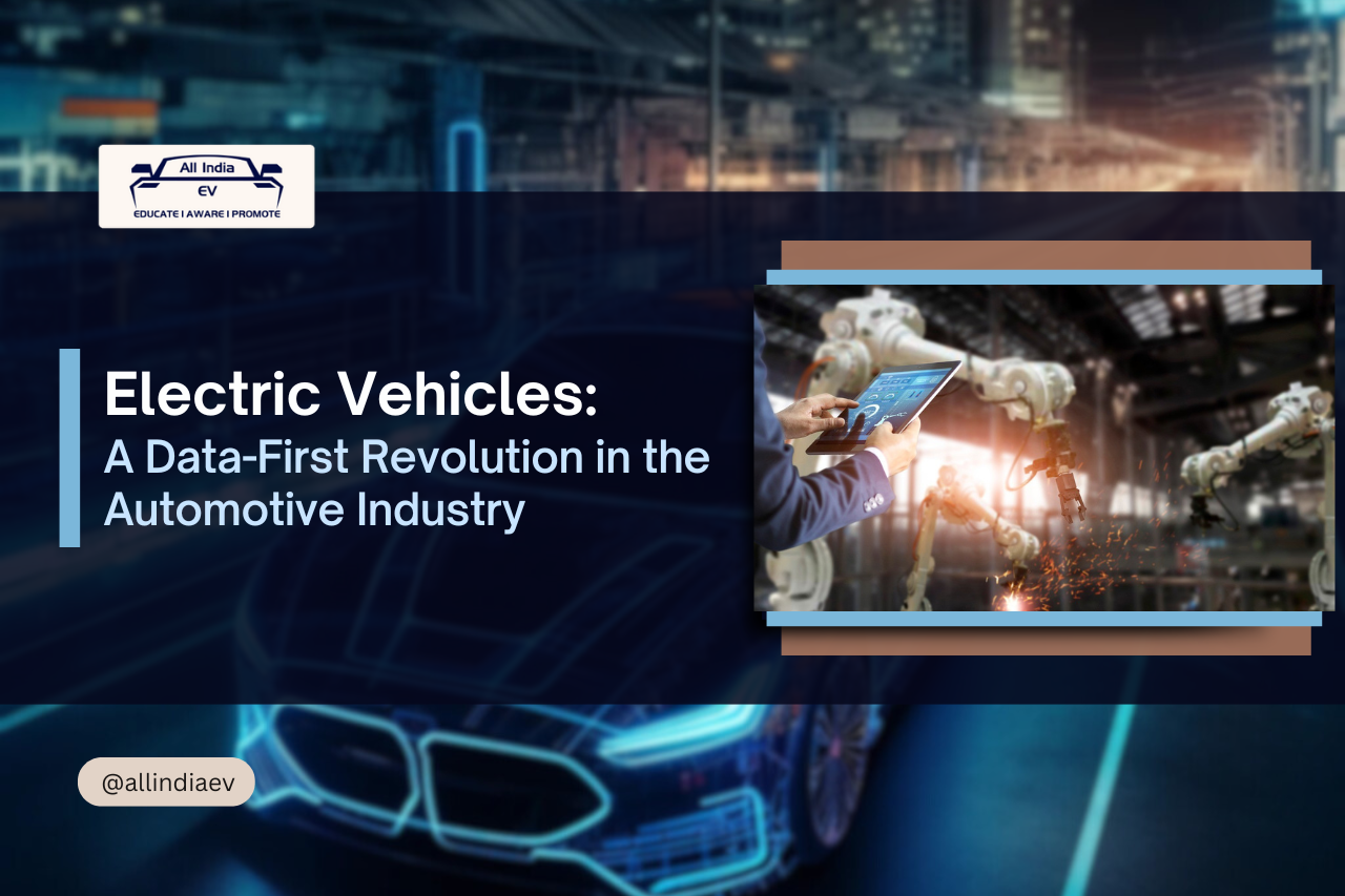 Electric Vehicles: A Data-First Revolution in the Automotive Industry