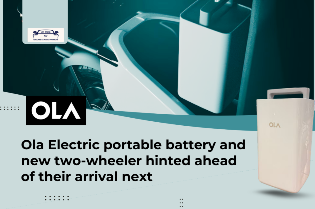 Ola Electric Teases New Portable Battery and Electric Two-Wheeler