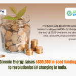 Greenie Energy Powers Up India's EV Future with $600K Seed Funding