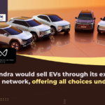 Mahindra to Sell EVs Through Existing Retail Network