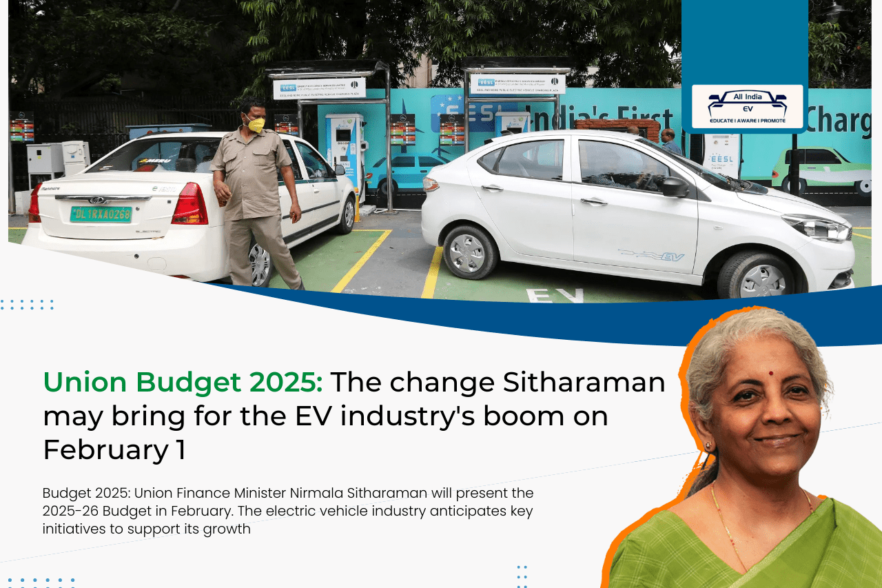 Union Budget 2025: Anticipated Boosts for India’s Electric Vehicle Industry