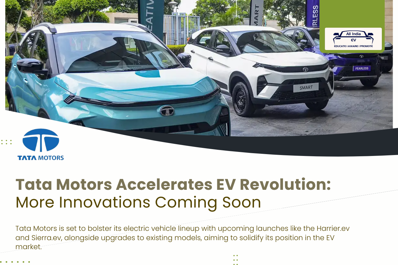 More EVs Coming: Tata Motors Unveils Plans to Mainstream Electric Vehicles This Fiscal