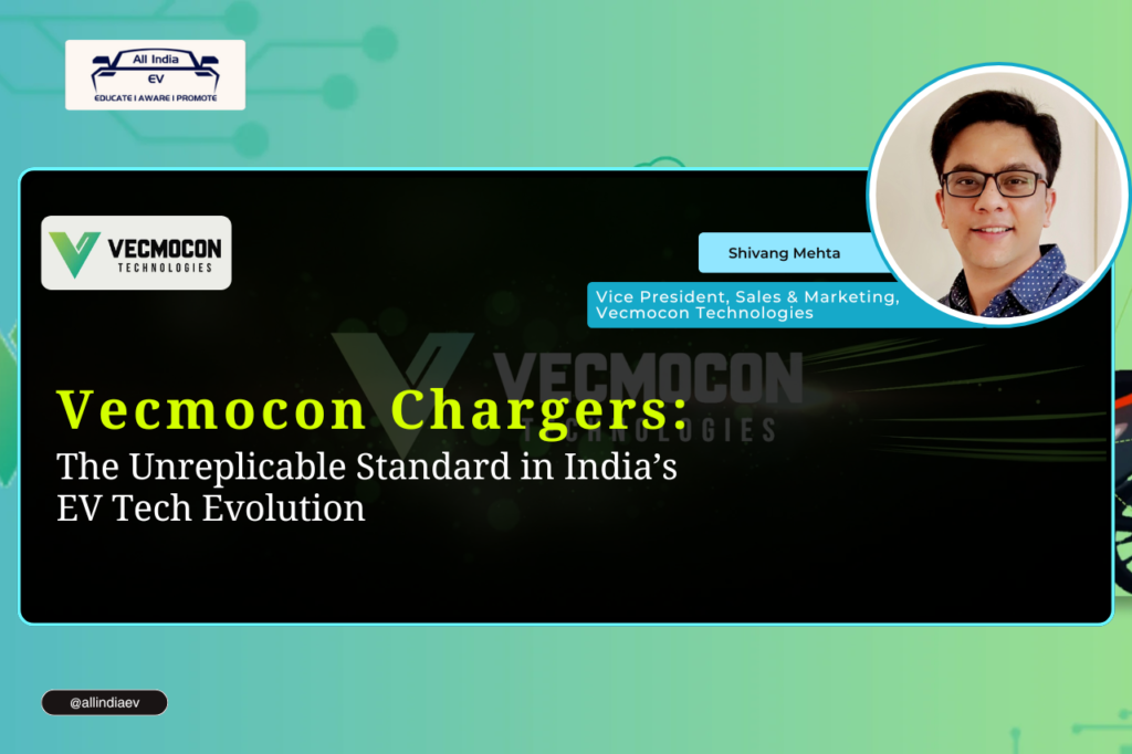 Vecmocon Chargers: The Unreplicable Standard in India’s EV Tech Evolution